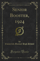 Senior Booster, 1924 (Classic Reprint)