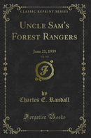Uncle Sam's Forest Rangers, Vol. 343: June 21, 1939 (Classic Reprint)
