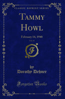 Tammy Howl, Vol. 14: February 14, 1940 (Classic Reprint)