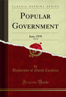 Popular Government, Vol. 36: June, 1970 (Classic Reprint)