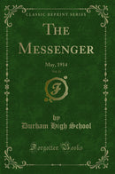 The Messenger, Vol. 11: May, 1914 (Classic Reprint)