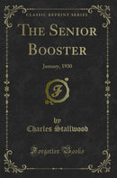 The Senior Booster: January, 1930 (Classic Reprint)