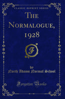 The Normalogue, 1928 (Classic Reprint)