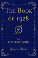 The Book of 1928 (Classic Reprint)