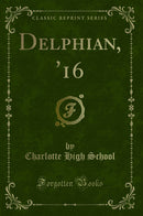 Delphian, ''16 (Classic Reprint)