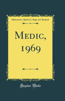 Medic, 1969 (Classic Reprint)