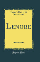 Lenore (Classic Reprint)