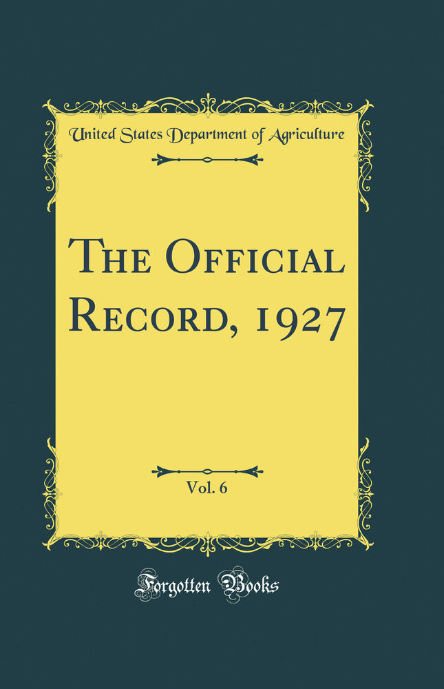 The Official Record, 1927, Vol. 6 (Classic Reprint)