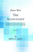 The Accountant, Vol. 35: The Recognised Weekly Organ of Chartered Accountants and Accountancy Throughout the World; General Index; July to December 1906 (Classic Reprint)