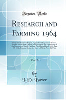 Research and Farming 1964, Vol. 5: Sixty-Ninth Annual Report; Agricultural Experiment Station, North Carolina State College of Agriculture and Engineering of the University of North Carolina Fiscal Period July 1, 1945-June 30, 1946, Progress Report for De