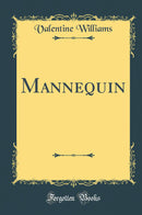 Mannequin (Classic Reprint)