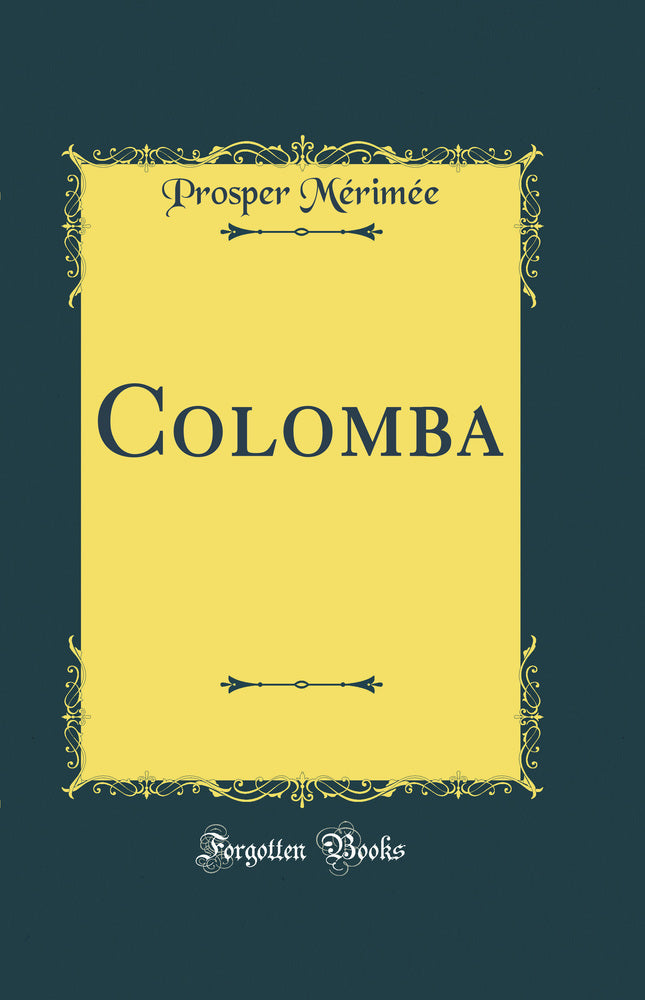 Colomba (Classic Reprint)
