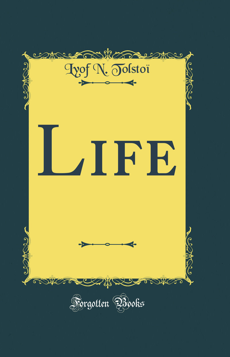 Life (Classic Reprint)
