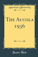The Aucola 1936 (Classic Reprint)
