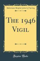 The 1946 Vigil (Classic Reprint)