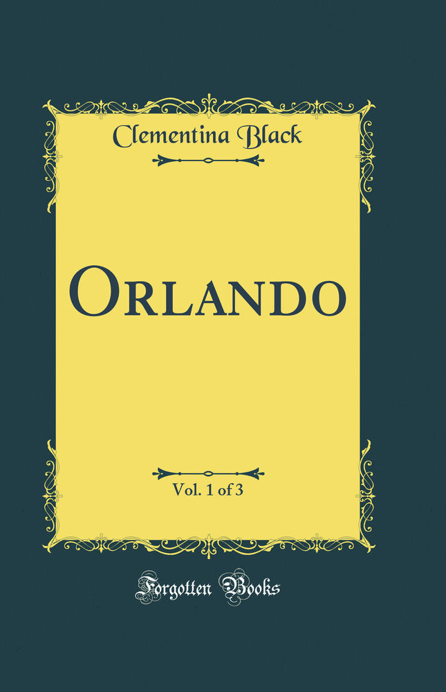 Orlando, Vol. 1 of 3 (Classic Reprint)