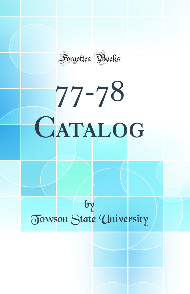 77-78 Catalog (Classic Reprint)