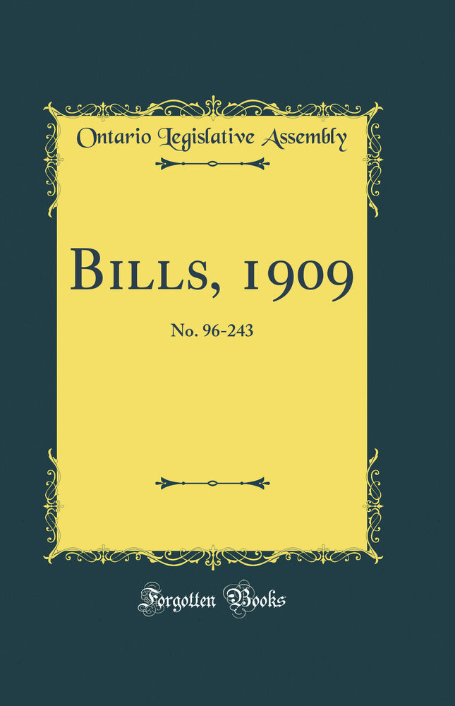Bills, 1909: No. 96-243 (Classic Reprint)
