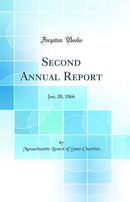 Second Annual Report: Jan. 20, 1866 (Classic Reprint)