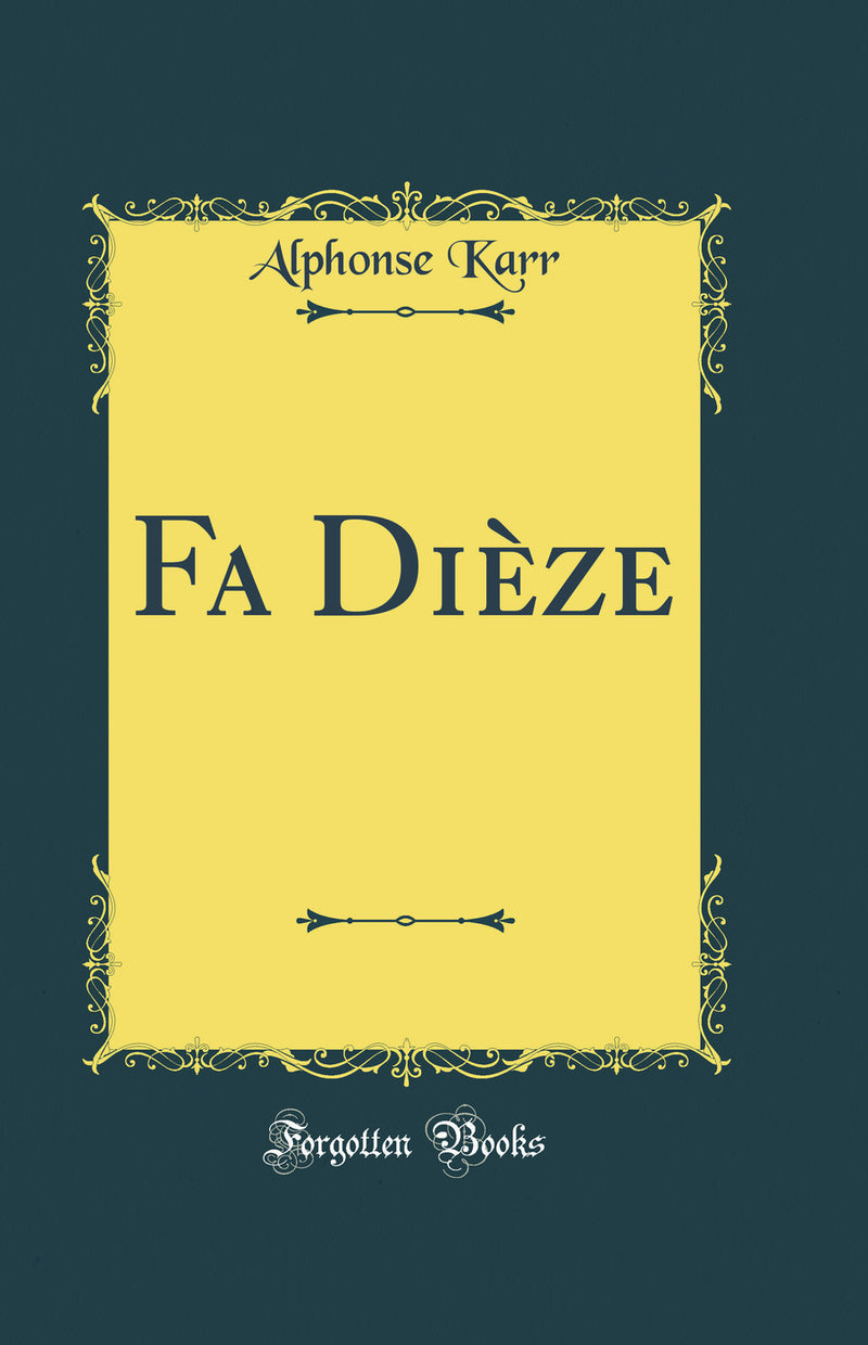 Fa Dièze (Classic Reprint)