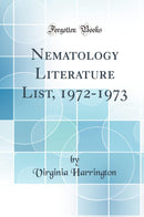 Nematology Literature List, 1972-1973 (Classic Reprint)
