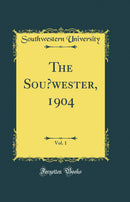 The Sou’wester, 1904, Vol. 1 (Classic Reprint)