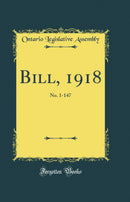 Bill, 1918: No. 1-147 (Classic Reprint)