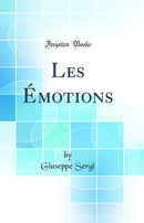 Les Émotions (Classic Reprint)