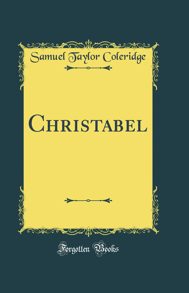 Christabel (Classic Reprint)