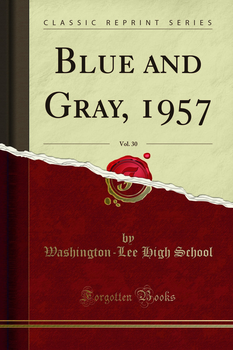 Blue and Gray, 1957, Vol. 30 (Classic Reprint)
