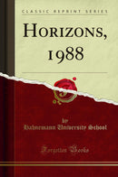 Horizons, 1988 (Classic Reprint)