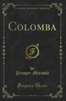 Colomba (Classic Reprint)