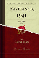 Ravelings, 1941, Vol. 47: June, 1940 (Classic Reprint)