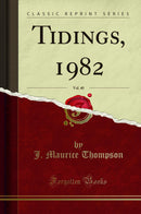 Tidings, 1982, Vol. 40 (Classic Reprint)