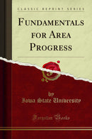 Fundamentals for Area Progress (Classic Reprint)