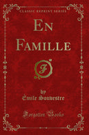 En Famille (Classic Reprint)