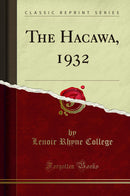 The Hacawa, 1932 (Classic Reprint)