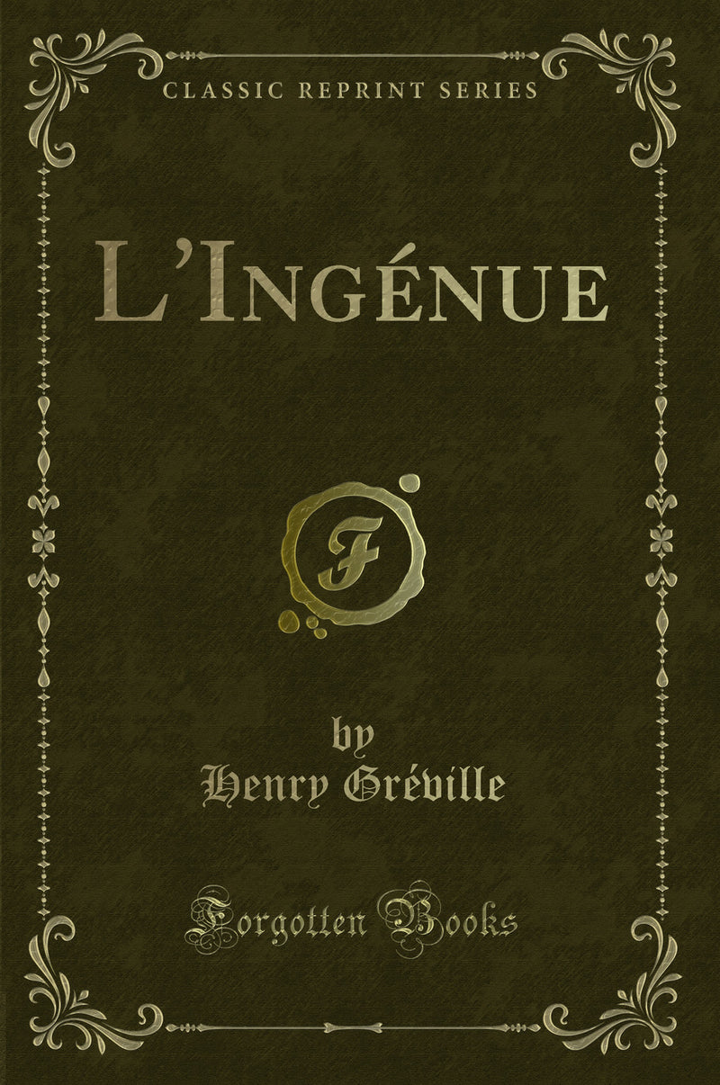 L''Ingénue (Classic Reprint)