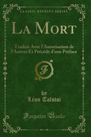 La Mort: Traduit Avec l''Autorisation de l''Auteur Et Précédé d''une Préface (Classic Reprint)