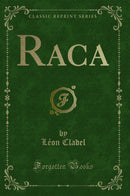 Raca (Classic Reprint)