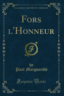 Fors l''Honneur (Classic Reprint)