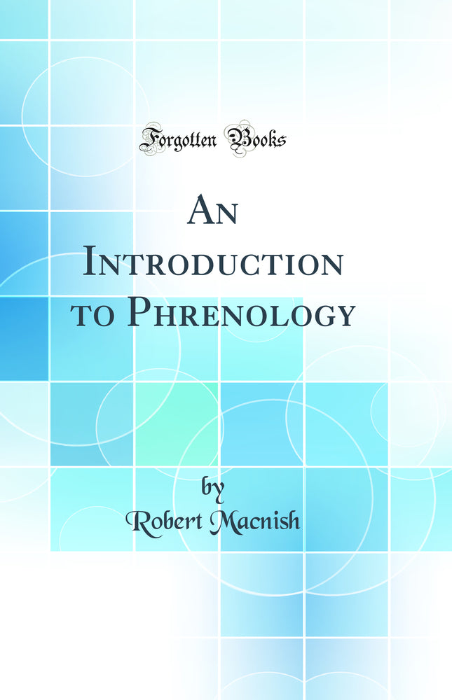 An Introduction to Phrenology (Classic Reprint)