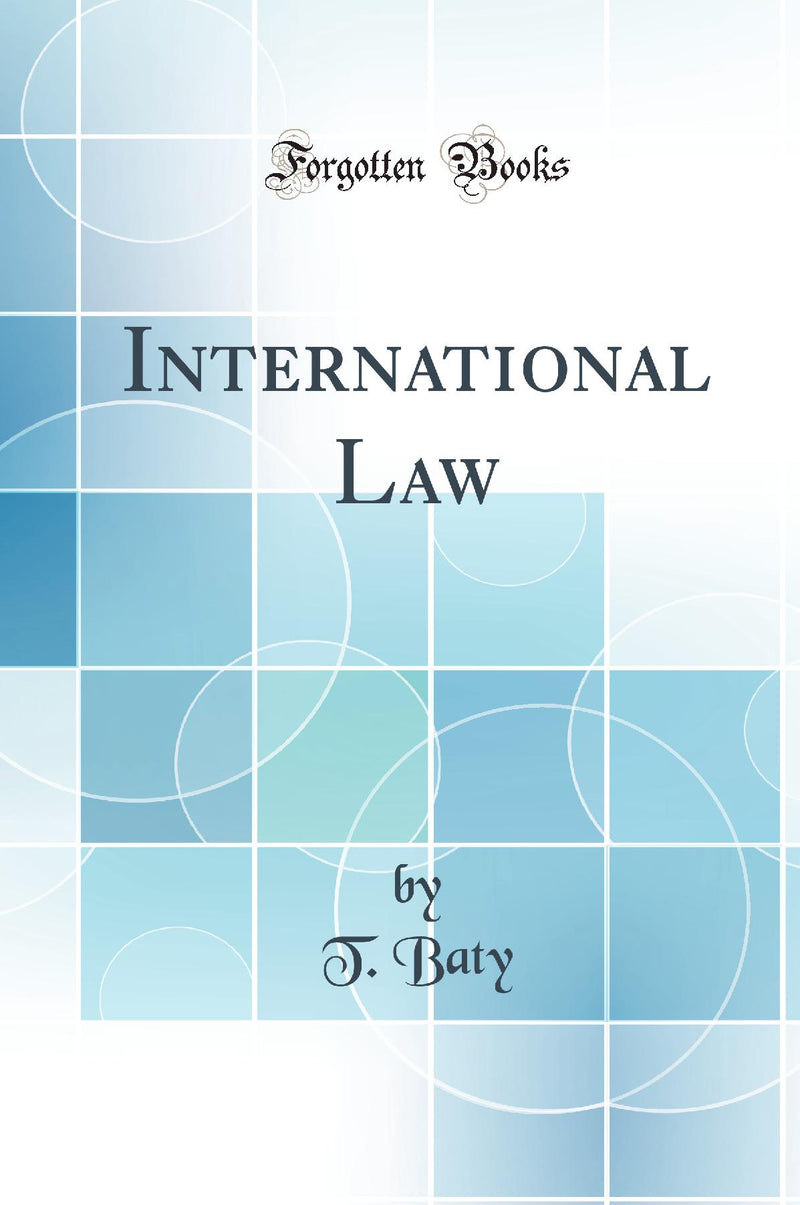 International Law (Classic Reprint)