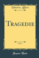 Tragedie, Vol. 2 (Classic Reprint)