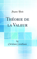 Théorie de la Valeur (Classic Reprint)