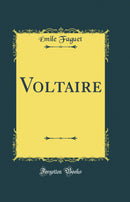Voltaire (Classic Reprint)