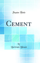 Cement (Classic Reprint)