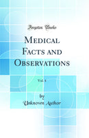 Medical Facts and Observations, Vol. 4 (Classic Reprint)