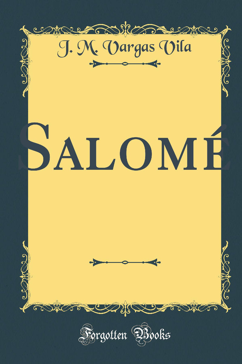 Salomé: Novela-Poema (Classic Reprint)