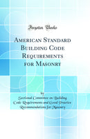 American Standard Building Code Requirements for Masonry (Classic Reprint)